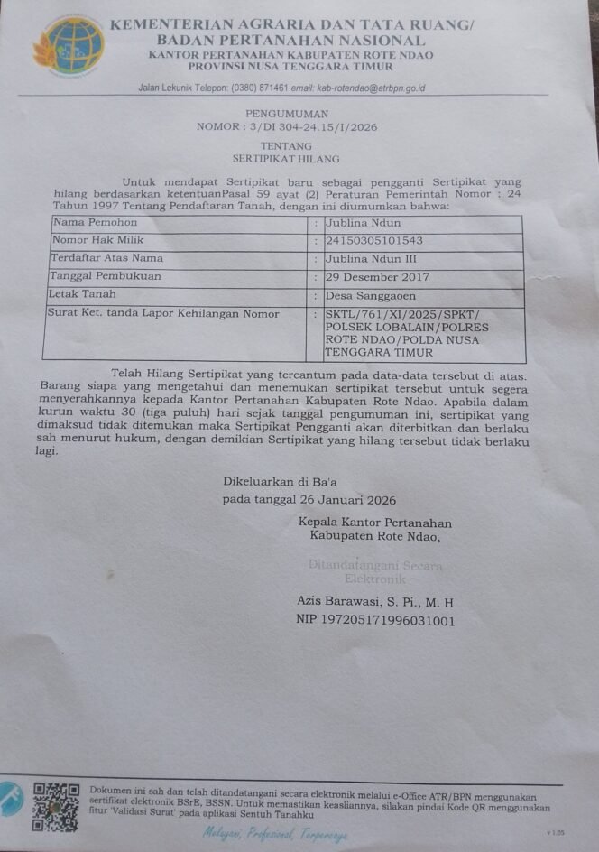 
PENGUMUMAN SERTIFIKAT HILANG . JUBLINA NDUN OLEH KANTOR PERTANAHAN KABUPATEN ROTE NDAO PROVINSI NUSA TENGGARA TIMUR