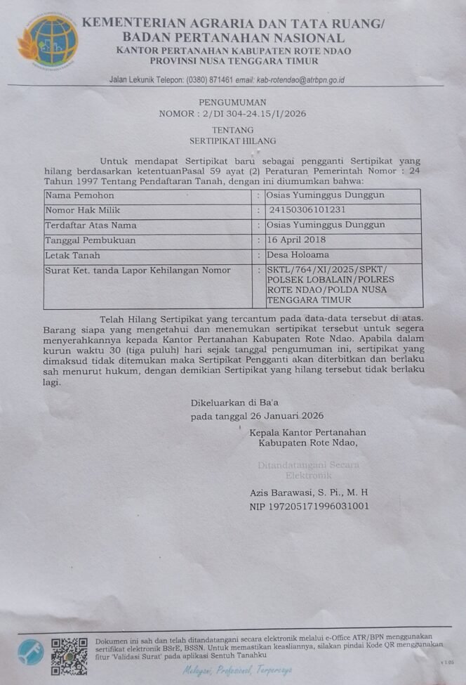 
PENGUMUMAN SERTIFIKAT HILANG: OSIAS YUMINGGUS DUNGGUN OLEH KANTOR PERTANAHAN KABUPATEN ROTE NDAO PROVINSI NUSA TENGGARA TIMUR