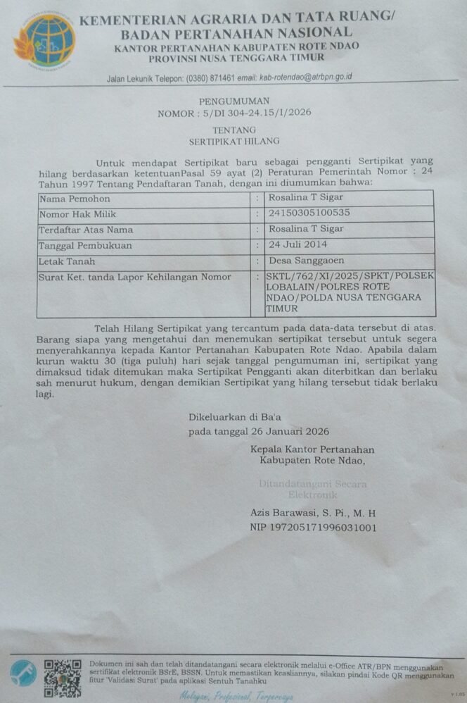 
PENGUMUMAN SERTIFIKAT HILANG: ROSALINA T SIGAR OLEH KANTOR PERTANAHAN KABUPATEN ROTE NDAO PROVINSI NUSA TENGGARA TIMUR