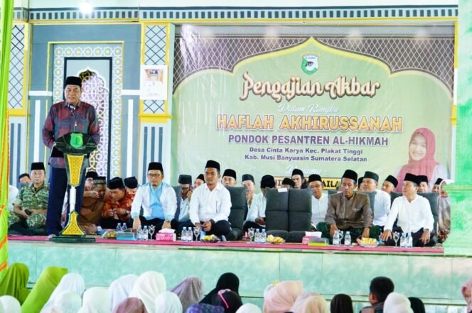 
Sinergi Pemkab Muba dan Ulama dalam Acara  Haflah Akhirussanah di Ponpes Al-Hikmah Mewujudkan Generasi Muda yang Agamis