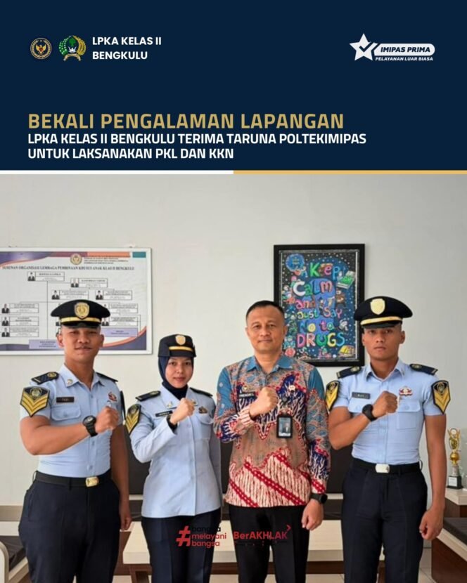
LPKA Kelas II Bengkulu Terima Taruna Poltekimipas untuk Laksanakan PKL dan KKN.