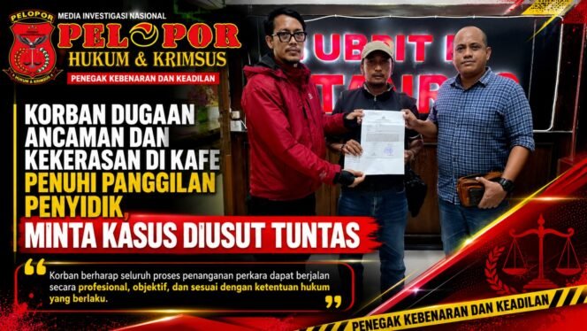 
Korban Dugaan Ancaman dan Kekerasan di Kafe Penuhi Panggilan Penyidik, Minta Kasus Diusut Tuntas