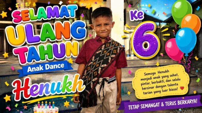 
Selamat Ulang Tahun Anak Dance Henukh KE-6  Tahun🎉