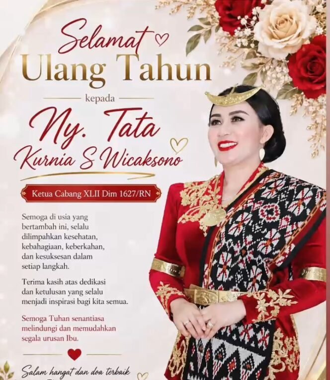 
Selamat Ulang Tahun kepada Ny. Tata Kurnia S. Wicaksono Ketua Cabang XLII Dim 1627/RN