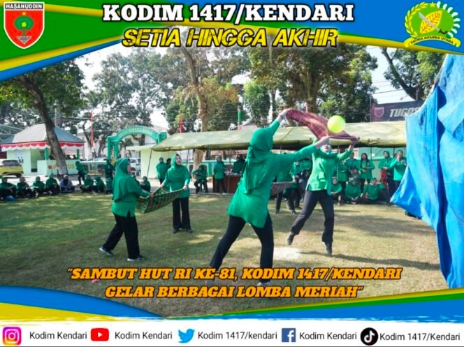 
Kodim 1417/Kendari Gelar Berbagai Lomba Meriah Dalam Rangka Sambut HUT Kemerdekaan RI Ke-81