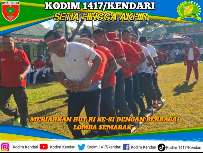 
Kodim 1417/Kendari Meriahkan HUT Kemerdekaan RI Ke-81 Dengan Berbagai Lomba Semarak