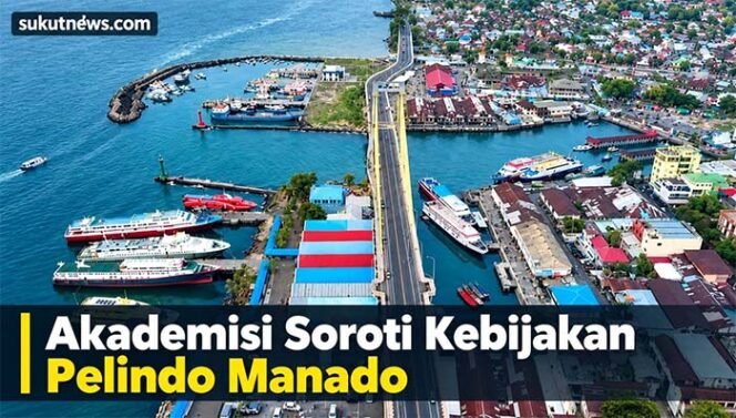 
Akademisi Soroti Kebijakan Pelindo Manado